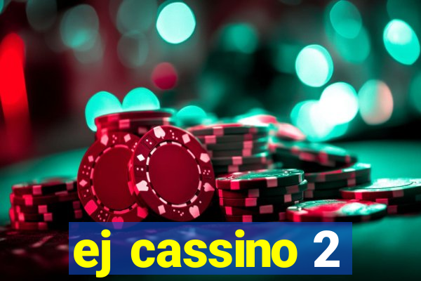 ej cassino 2